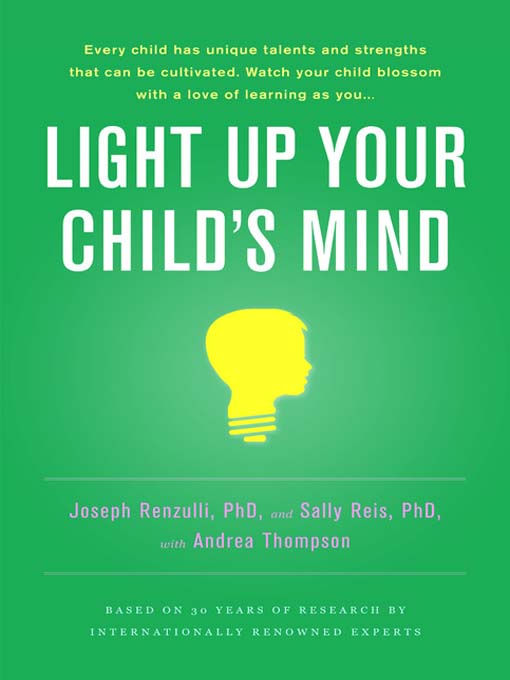 Title details for Light Up Your Child's Mind by Joseph S. Renzulli - Available